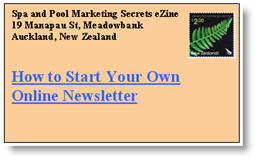 How to Start You Own Online Newsletter. Click here to read this issue of Spa & Pool Marketing Secrets eNewsletter now.